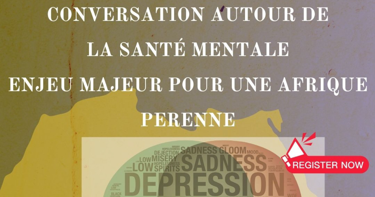 Conversation autour de la santé mentale, enjeu majeur pour une Afrique pérenne